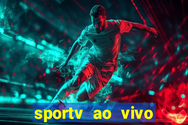 sportv ao vivo multi multicanal